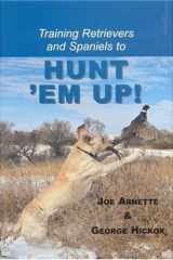 Training retrievers and spaniels to hunt 'em up! cover image