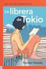 La librera de Tokio: El año en que me encontré con setenta desconocidos y les recomendé los libros que cambiarían sus vidas cover image