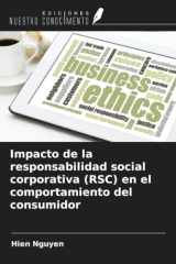 Impacto de la responsabilidad social corporativa (RSC) en el comportamiento del consumidor (Spanish Edition) cover image