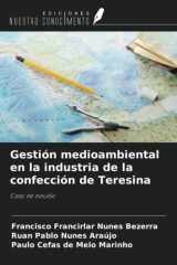 Gestión medioambiental en la industria de la confección de Teresina: Caso de estudio (Spanish Edition) cover image