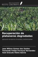 Recuperación de plataneras degradadas: Aplicación de abonos minerales y biofertilizantes (Spanish Edition) cover image