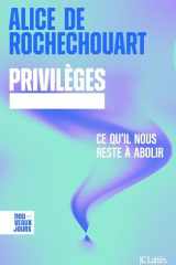 Privilèges: ce qu'il nous reste à abolir cover image