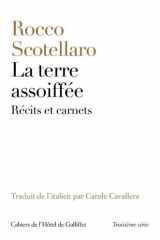 La terre assoiffée: récits et carnets cover image