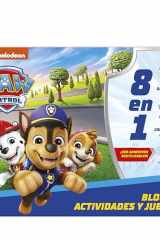 BLOC DE ACTIVIDADES Y JUEGOS 8 EN 1 - PATRULLA CANINA cover image
