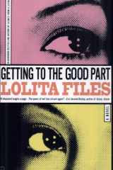 Getting to the good part cover image