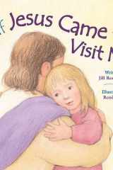 If Jesus Came to Visit Me cover image