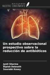 Un estudio observacional prospectivo sobre la reducción de antibióticos (Spanish Edition) cover image