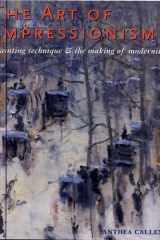 The art of Impressionism: painting technique & the making of modernity cover image