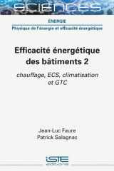 Efficacité énergétique des bâtiments. 2. Chauffage, ECS, climatisation et GTC cover image
