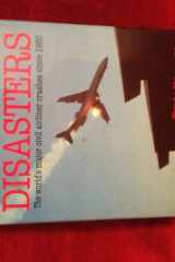 Aviation disasters: the world's major civil airliner crashes since 1950 cover image