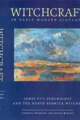 Witchcraft in early modern Scotland: James VI's Demonology and the North Berwick witches cover image
