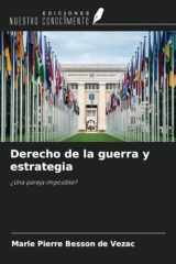 Derecho de la guerra y estrategia: ¿Una pareja imposible? (Spanish Edition) cover image