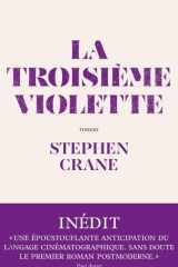 La troisième violette ; suivi de Histoires contées par un artiste ; et de Croquis new-yorkais cover image