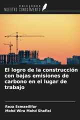 El logro de la construcción con bajas emisiones de carbono en el lugar de trabajo (Spanish Edition) cover image