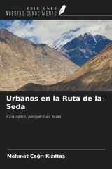 Urbanos en la Ruta de la Seda: Conceptos, perspectivas, fases (Spanish Edition) cover image