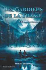 Les gardiens de la trame: l'équation interdite cover image