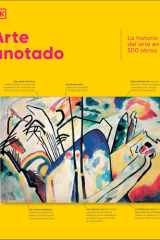 Arte Anotado (Art, Annotated) La Historia Del Arte en 500 Obras cover image