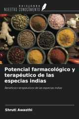 Potencial farmacológico y terapéutico de las especias indias: Beneficios terapéuticos de las especias indias (Spanish Edition) cover image