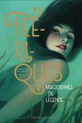 Féériques: magiciennes de légende cover image