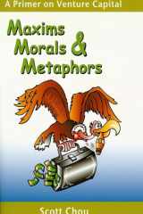 Maxims, Morals, and Metaphors A Primer on Venture Capital cover image