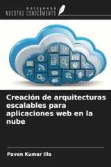 Creación de arquitecturas escalables para aplicaciones web en la nube (Spanish Edition) cover image