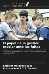 El papel de la gestión escolar ante las faltas: Análisis de Prácticas y Normas en Colegios Públicos de Imperatriz-MA (Spanish Edition) cover image