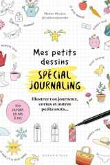 Mes petits dessins spécial journaling: Illustrez vos journaux, cartes et autres petits mots cover image