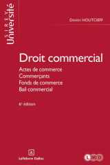 Droit commercial: actes de commerce, commerçants, fonds de commerce, bail commercial cover image