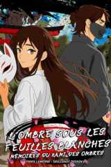 L'ombre sous les feuilles blanches: mémoires du Kami des ombres cover image