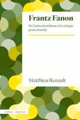 Frantz Fanon: de l'anticolonialisme à la critique postcoloniale cover image