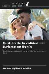 Gestión de la calidad del turismo en Benín: Contribución a la gestión de la calidad del turismo en Benín (Spanish Edition) cover image