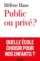 Public ou privé ?: quelle école choisir pour nos enfants ? cover image