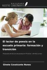 El lector de poesía en la escuela primaria: formación y transición: Propuesta de lectura de poesía en Primaria - Últimos cursos (Spanish Edition) cover image