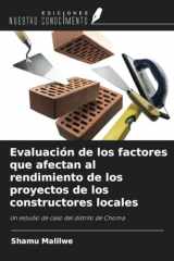Evaluación de los factores que afectan al rendimiento de los proyectos de los constructores locales: Un estudio de caso del distrito de Choma (Spanish Edition) cover image