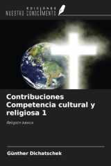 Contribuciones Competencia cultural y religiosa 1: Religión básica (Spanish Edition) cover image