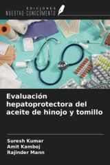 Evaluación hepatoprotectora del aceite de hinojo y tomillo (Spanish Edition) cover image