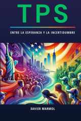 TPS: Entre la Esperanza y la Incertidumbre (Spanish Edition) cover image