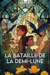 La bataille de la demi-lune cover image