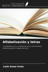 Alfabetización y letras: La alfabetización y el lettering como herramienta didáctica para el trabajo docente (Spanish Edition) cover image