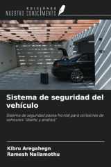 Sistema de seguridad del vehículo: Sistema de seguridad pasiva frontal para colisiones de vehículos "diseño y análisis" (Spanish Edition) cover image