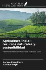 Agricultura india: recursos naturales y sostenibilidad: Y beneficios de la introducción del cultivo sin suelo (Spanish Edition) cover image