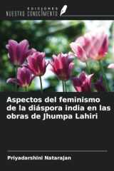 Aspectos del feminismo de la diáspora india en las obras de Jhumpa Lahiri (Spanish Edition) cover image