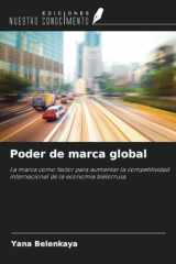 Poder de marca global: La marca como factor para aumentar la competitividad internacional de la economía bielorrusa (Spanish Edition) cover image