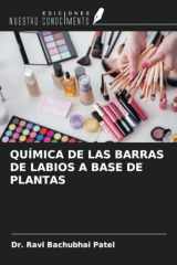 QUÍMICA DE LAS BARRAS DE LABIOS A BASE DE PLANTAS (Spanish Edition) cover image