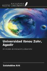 Universidad Ibnou Zohr, Agadir: Un modelo de innovación y desarrollo (Spanish Edition) cover image