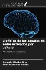 Biofísica de los canales de sodio activados por voltaje: Una ventana a la neurociencia (Spanish Edition) cover image