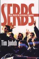 The Serbs: history, myth and the destruction of Yugoslavia cover image