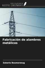 Fabricación de alambres metálicos (Spanish Edition) cover image