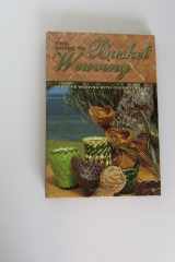 The Guide to Basket Weaving: Creative Weaving with Coconut Palms cover image