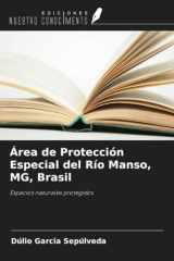 Área de Protección Especial del Río Manso, MG, Brasil: Espacios naturales protegidos (Spanish Edition) cover image